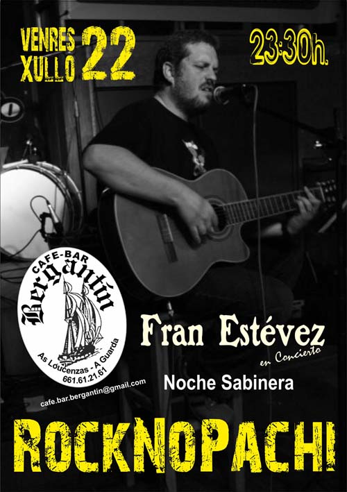 CONCERTO FRAN ESTÉVEZ 22 XULLO BAR BERGANTIN