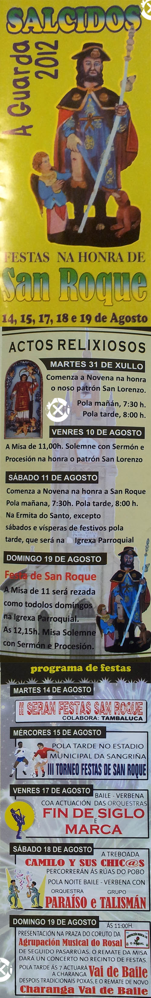 Os días 14, 15, 17 18 e 19 de Agosto de 2012 en Salcidos A Guarda