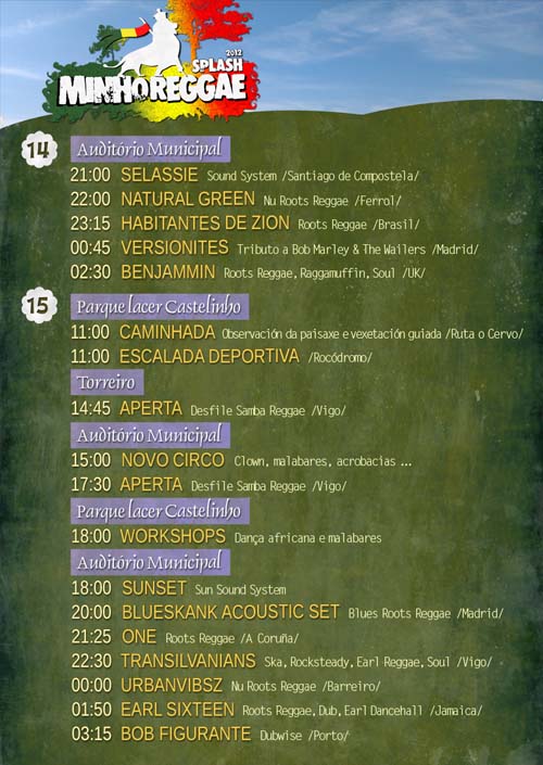 Faltam apenas dois dias para o início do III Minho Reggae Splash - Festival Internacional de Reggae de Vila Nova de Cerveira. Nos dias 14 e 15 de setembro (sexta-feira e sábado próximos), o concelho receberá concertos de reggae, escalada, espetáculos de rua, workshops de dança, percussão africana e malabares. 