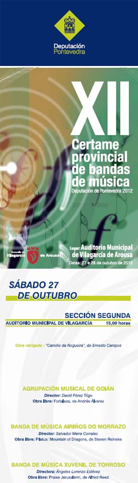 Dita banda interpretará a obra obrigada Camiño da Rogueira de Ernesto Campos e a obra libre Fortaleza de Andrés Álvarez.