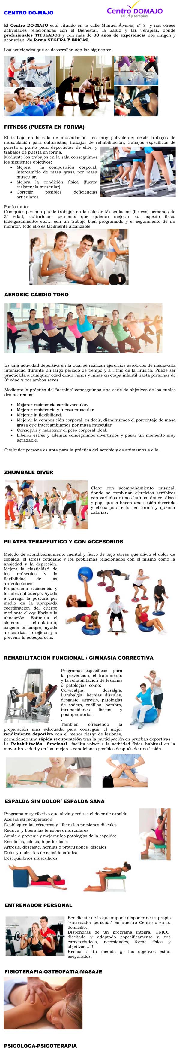 El Centro DO-MAJO está situado en la calle Manuel Álvarez, nº 8 de A Guarda