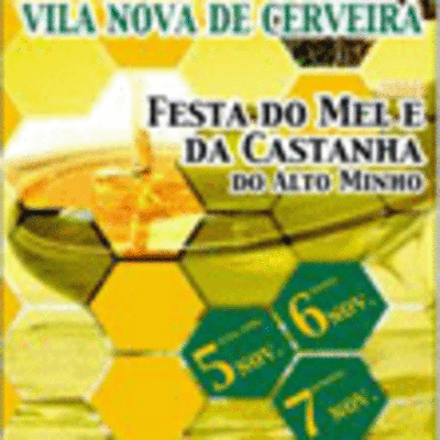 HOXE COMEZA A FESTA DA MEL E DA CASTANHA DO ALTO MINHO EN VILANOVA DE CERVEIRA 5-7 NOV