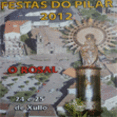 FESTAS DO PILAR NO ROSAL O 24 E 25 DE XULLO DE 2012