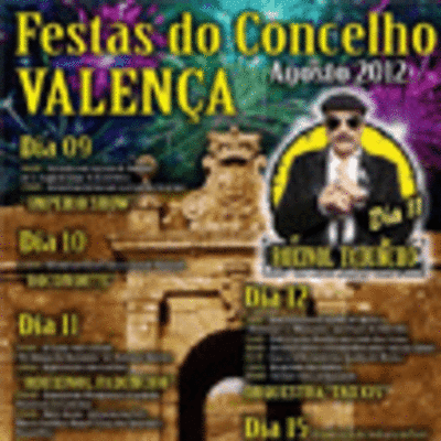 FESTAS DO CONCELHO EM VALENCA DO MINHO DO 9 O 15 DE AGOSTO DE 2012