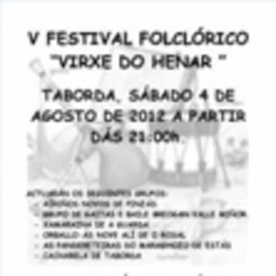 V FESTIVAL FOLCLRICO VIRXE DO HENAR EN TABORDA HOXE 4 DE AGOSTO DE 2012