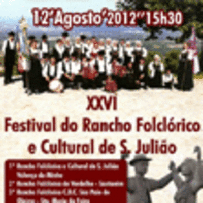 XXVI FESTIVAL DO RANCHO FOLCLORICO E CULTURAL DE S. JULIAO O 12 DE AGOSTO EM VALENCA