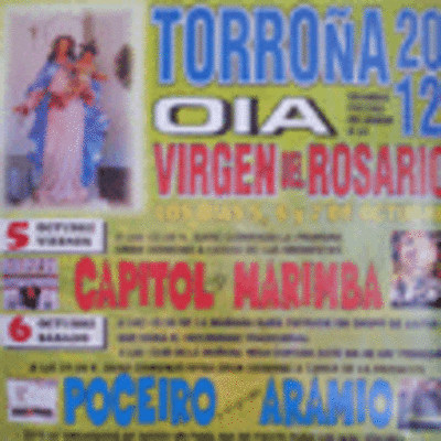 FIESTAS VIRGEN DEL ROSARIO 2012 EN TORROA - OIA DEL 5 AL 7 DE OCTUBRE