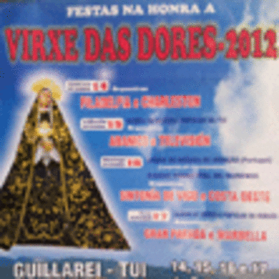 FESTAS VIRXE DAS DORES 2012 EN GUILLAREI-TUI DO 14  17 DE SETEMBRO