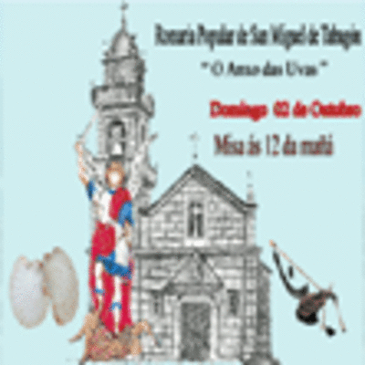 ROMERA POPULAR DE SAN MIGUEL DE TABAGN -O ANXO DAS UVAS- O 30 DE SETEMBRO