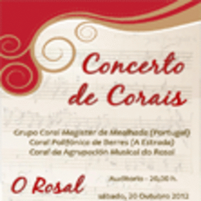 STE SBADO CELBRASE O 8 ANIVERSARIO DA CORAL DA AGRUPACIN MUSICAL DO ROSAL CUN CONCERTO NO AUDITORIO MUNICIPAL