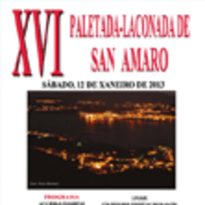 HOXE SBADO 12 DE XANEIRO CAMPOSANCOS ACOLLE A XVI PALETADA-LACONADA DE SAN AMARO
