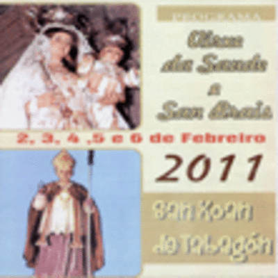 CONTINAN OS FESTEXOS NAS FESTAS NA HONRA DA VIRXE DA SADE E SAN BRAIS EN SAN XON DE TABAGN-O ROSAL DO 2-6 FEBREIRO