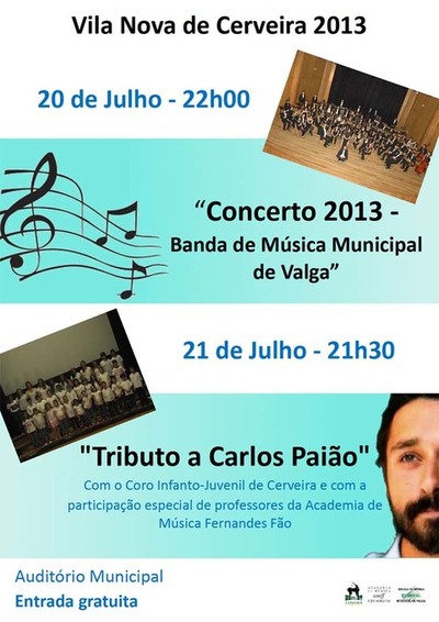 AUDITRIO MUNICIPAL DE CERVEIRA RECEBE CONCERTO DA BANDA DE VALGA E -TRIBUTO A CARLOS PAIO- NO PRXIMO FIM-DE-SEMANA