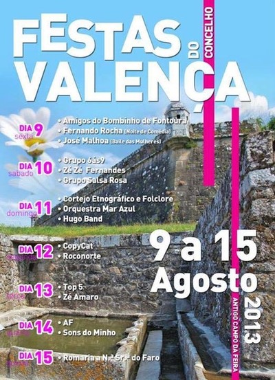 FESTAS DO CONCELHO DE VALENA DO MINHO DE 9 A 15 DE AGOSTO DE 2013