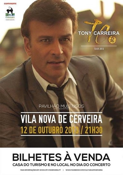 -BILHETEIRA ESGOTADA- CONCERTO DE TONY CARREIRA, DIA 12 DE OUTUBRO, NO MULTIUSOS, COM RECEITA A FAVOR DOS BOMBEIROS DE CERVEIRA