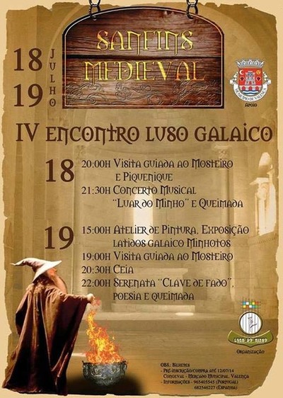 IV ENCONTRO LUSO-GALAICO SANFINS MEDIEVAL O 18 E 19 DE  JULHO 2014 EM VALENCA