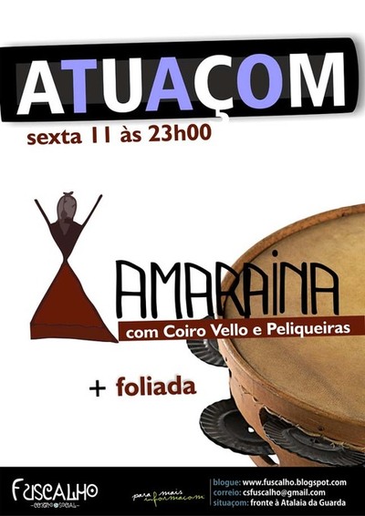 ACTUACIN DE XAMARAINA ESTE VENRES 11 DE XULLO NO CS FUSCALHO DE A GUARDA