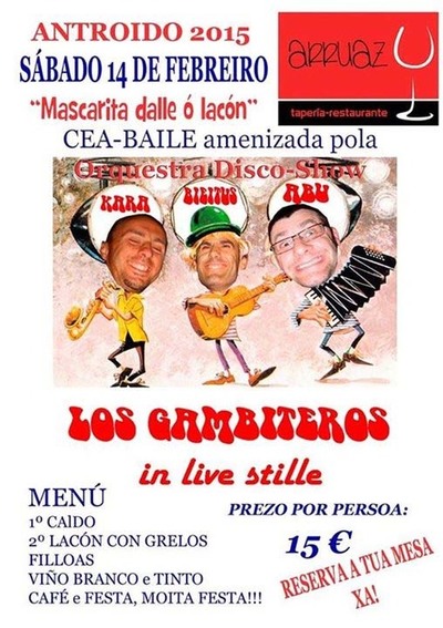 CEA-BAILE AMENIZADA POLA ORQUESTRA DISCO-SHOW LOS GAMBITEROS O SBADO 14 NO RESTAURANTE ARRUAZ