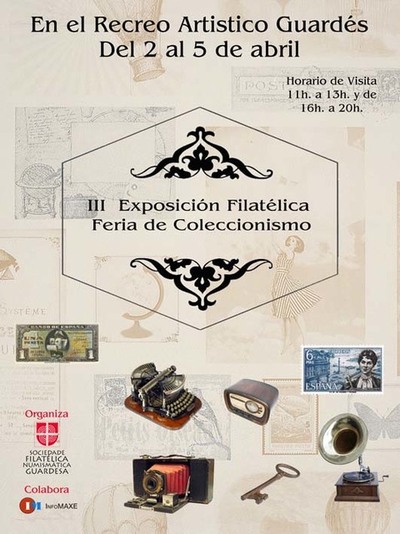 A GUARDA ACOGE DEL 2 AL 5 DE ABRIL LA III EXPOSICIN FILATLICA - FERIA DE COLECCIONISMO
