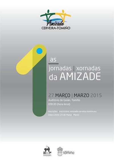 ESTE VENRES SE CELEBRARN NO AUDITORIO DE GOIN AS PRIMEIRAS XORNADAS DE COOPERACIN TRANSFRONTEIRIZA E DA AMIZADE CERVEIRA-TOMIO