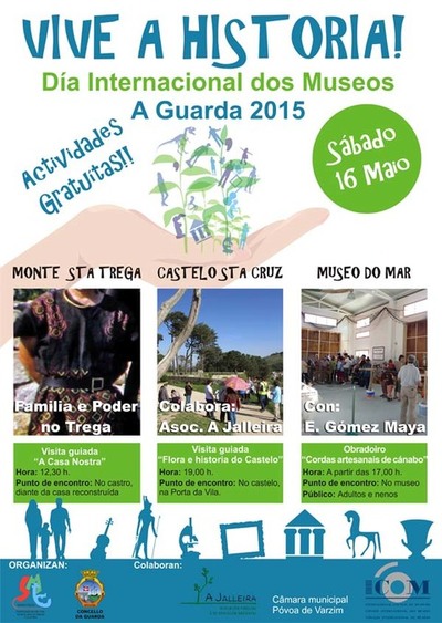 O CONCELLO DA GUARDA ORGANIZA ACTIVIDADES BAIXO O LEMA -VIVE A HISTORIA!- PARA CONMEMORAR O DA INTERNACIONAL DOS MUSEOS