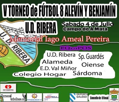 V TORNEO DE FTBOL 8 ALEVN E INFANTIL UD RIBERA O SBADO 4 DE XULLO