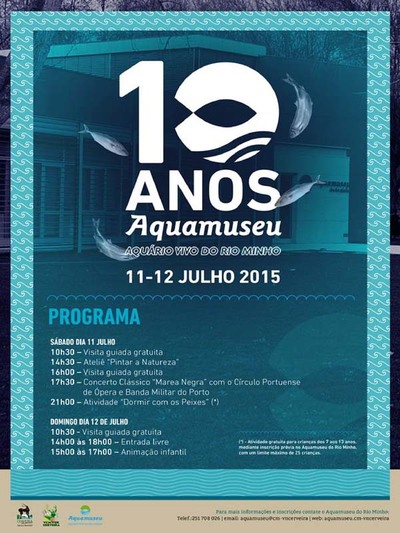 AQUAMUSEU DO RIO MINHO COMEMORA 10 ANIVERSRIO COM COMUNIDADE