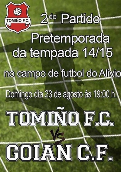 ESTE DOMINGO PARTIDO DE PRE-TEMPORADA TOMIO FC - GOIAN CF