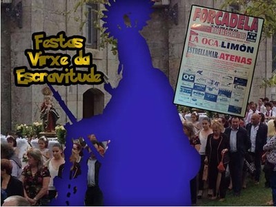 FESTAS VIRXE DA ESCRAVITUDE FORCADELA-TOMIO DO 4  6 DE SETEMBRO