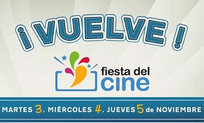 VUELVE LA FIESTA DEL CINE: MARTES 3, MIRCOLES 4 Y JUEVES 5 DE NOVIEMBRE 