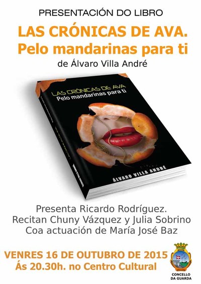 O ESCRITOR LVARO VILLA ANDR PRESENTA O SEU LIBRO -LAS CRNICAS DE AVA. PELO MANDARINAS PARA TI-