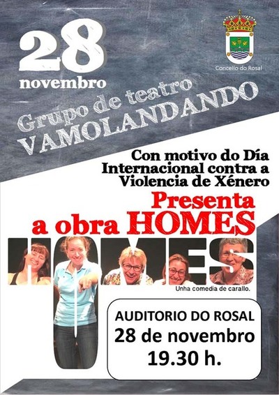 O GRUPO DE TEATRO VAMOLANDANDO PRESENTA -HOMES- ESTE SBADO NO ROSAL