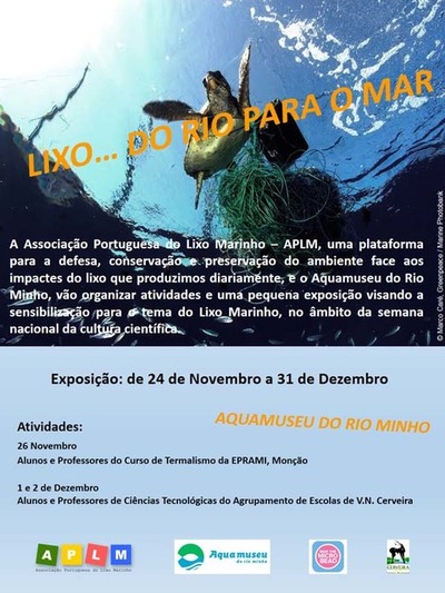-LIXO ? DO RIO PARA O MAR- PATENTE NO AQUAMUSEU DE VILANOVA DE CERVEIRA AT 30 DE DEZEMBRO