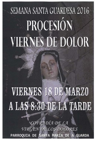 PROCESIN VIERNES DE DOLOR ESTE VIERNES 18 DE MARZO EN LA SEMANA SANTA DE A GUARDA