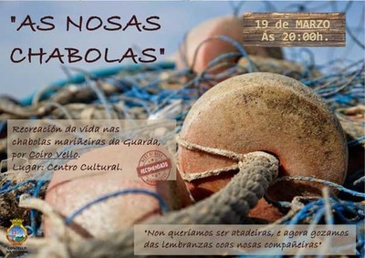 O CIM PRESENTA O ESPECTCULO -AS NOSAS CHABOLAS- QUE RENDE HOMENAXE S ATADEIRAS DA GUARDA