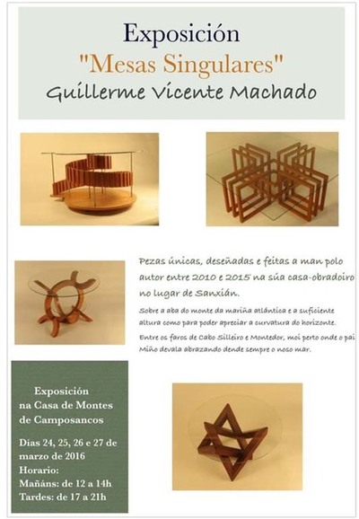 EXPOSICIN -MESAS SINGULARES- DE GUILLERME VICENTE MACHADO EN CAMPOSANCOS