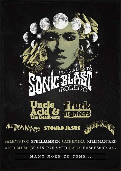 SONICBLAST MOLEDO IS PROUD TO ANNOUNCE : ALL THEM WITCHES, STONED JESUS , SACRI MONTI, KILLIMANJARO, CACHEMIRA, BALA, BRAIN PYRAMID AND JAY