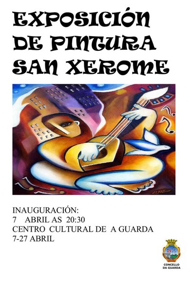 O  XOVES 7 DE ABRIL INAUGRASE NO CENTRO CULTURAL DA GUARDA A MOSTRA DE PINTURA DOS ALUMNOS DO CENTRO SAN XEROME