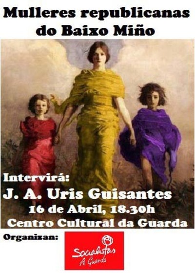 CHARLA COLOQUIO -MULLERES REPUBLICANAS NO BAIXO MIO- ESTE SBADO NO CENTRO CULTURAL DE A GUARDA