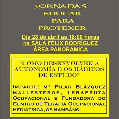 A AUTONOMA E OS HBITOS DE ESTUDO TEMA A TRATAR ESTE XOVES NAS XORNADAS -EDUCAR PARA PROTEXER-