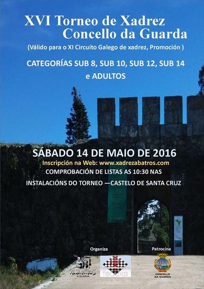 XVI TORNEO DE XADREZ CONCELLO DE A GUARDA O 14 DE MAIO NO CASTELO DE SANTA CRUZ