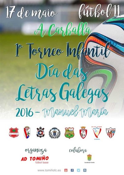 A AD TOMIO ORGANIZA O I TORNEO INFANTIL -DA DAS LETRAS GALEGAS 2016 ? MANUEL MARA-