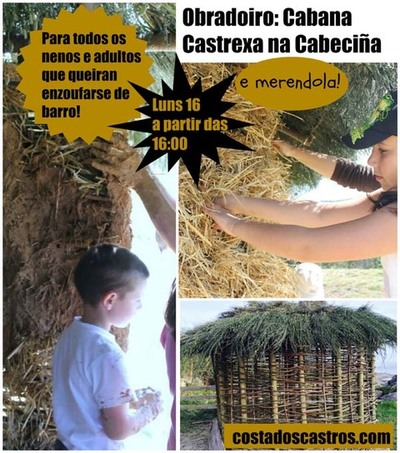 OBRADOIRO DE CONSTRUCIN DUNHA CABANA CASTREXA ESTE LUNS NA CABECIA