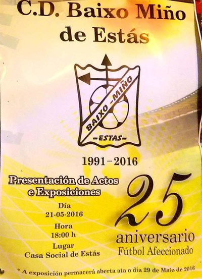 25 ANIVERSARIO C.D. BAIXO MIO DE ESTS O SBADO 21 DE MAIO