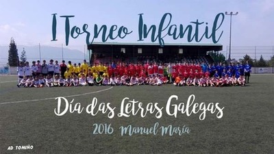 A ED VAL MIOR GAA O I TORNEO INFANTIL -DA DAS LETRAS GALEGAS 2016 ? MANUEL MARA-