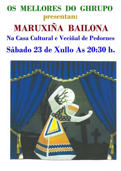 Representacin teatral de Maruxia Bailona o 23 de xullo en Pedornes-Oia