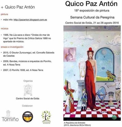At este domingo pode visitarse a exposicin de pintura de Quico Paz Antn no Centro Social de Ests (Tomio)