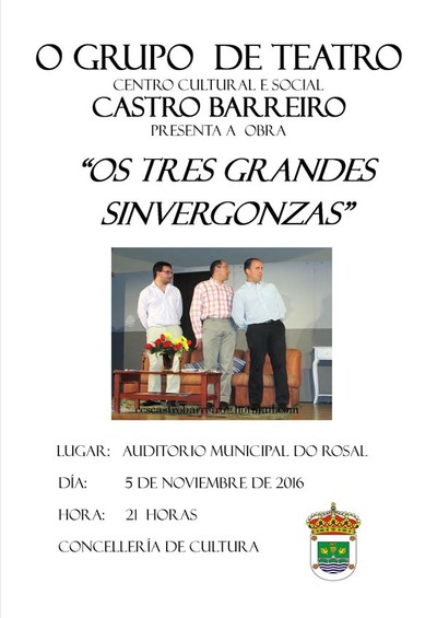A obra de teatro -Os tres grande sinvergonzas- presntase o 5 de novembro no Rosal