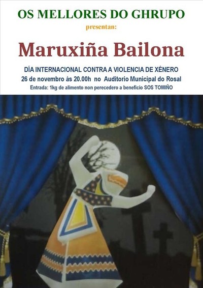 Este sbado o Rosal acolle a representacin teatral de -Maruxia Bailona- do grupo de teatro Os mellores do Ghrupo