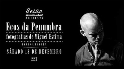 Exposicin fotogrfica -Ecos da Penumbra- a partires do 17 de decembro en Tui